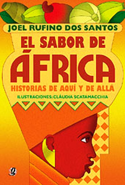 EL SABOR DE AFRICA . HISTORIAS DE AQUI Y DE ALLA