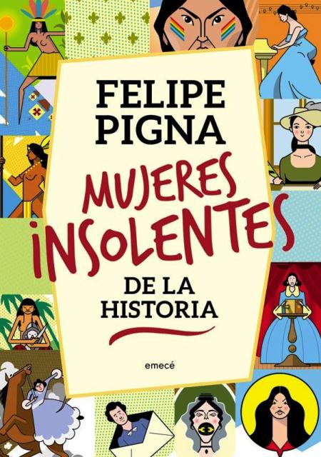 MUJERES INSOLENTES DE LA HISTORIA