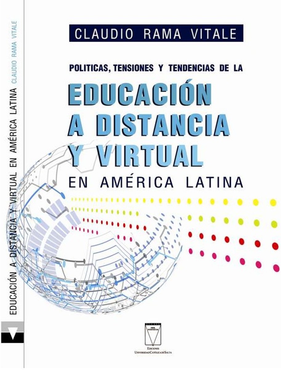 POLITICAS , TENSIONES Y TENDENCIAS DE LA EDUCACION A DISTANCIA Y VIRTUAL EN AMERICA LATINA