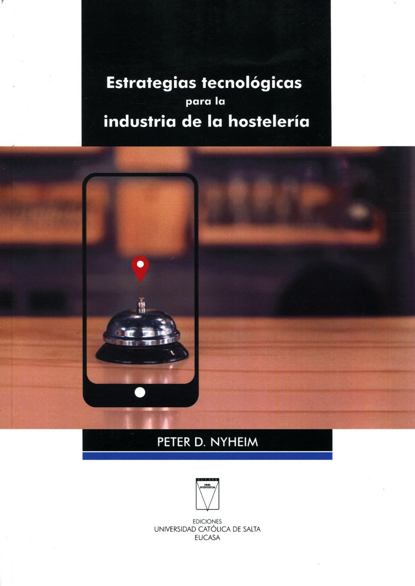 ESTRATEGIAS TECNOLOGIAS PARA LA INDUSTRIA DE LA HOSTELERIA