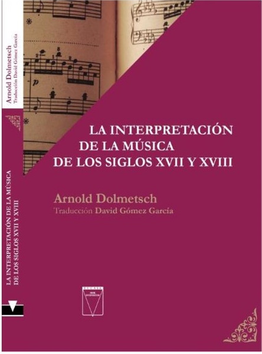 LA INTERPRETACION DE LA MUSICA DE LOS SIGLOS XVII Y XVIII C/APENDICE 