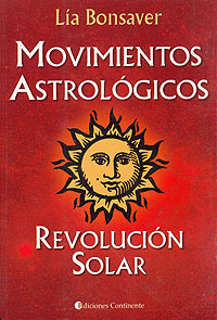 MOVIMIENTOS ASTROLOGICOS . REVOLUCION SOLAR