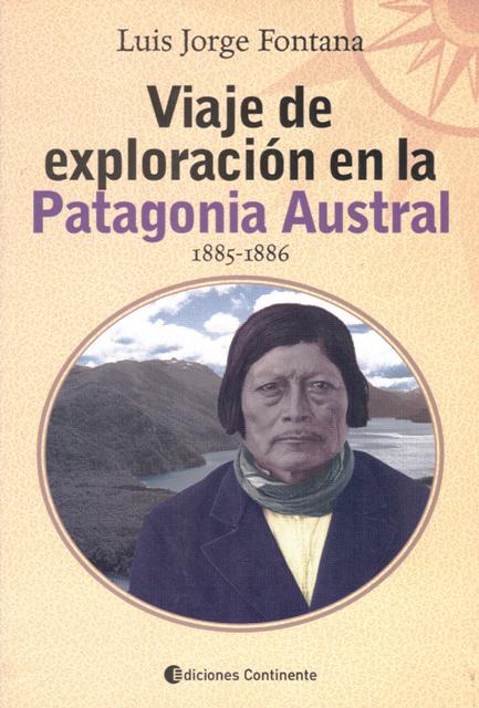 VIAJE DE EXPLORACION EN LA PATAGONIA AUSTRAL