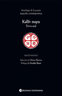 KALLFV MAPU . TIERRA AZUL . ANTOLOGIA POESIA MAPUCHE CONTEMPORANEA