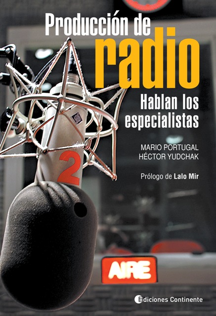 PRODUCCION DE RADIO . HABLAN LOS ESPECIALISTAS