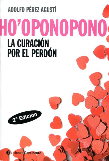 HO` OPONOPONO . LA CURACION POR EL PERDON