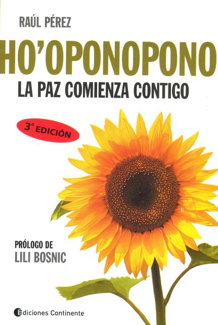 HO` OPONOPONO . LA PAZ COMIENZA CONTIGO