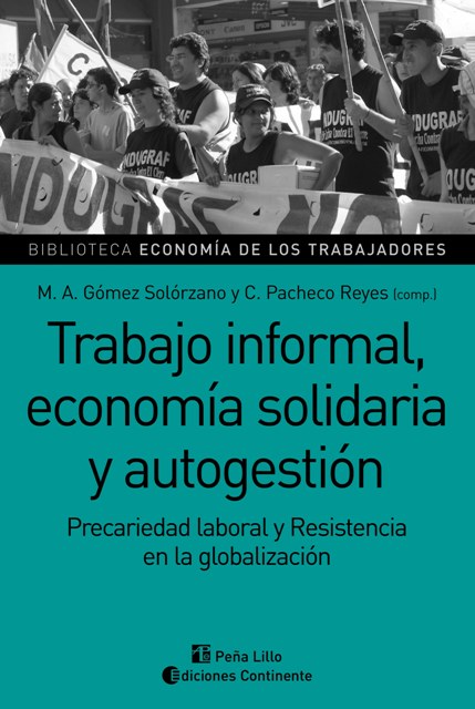 TRABAJO INFORMAL, ECONOMIA SOLIDARIA Y AUTOGESTION