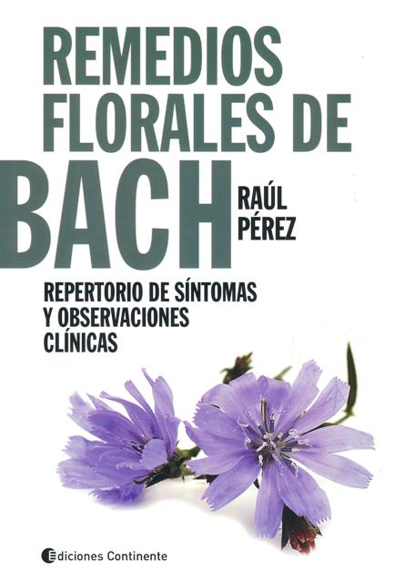 REMEDIOS FLORALES DE BACH : REPERTORIO DE SINTOMAS Y OBSERVACIONES