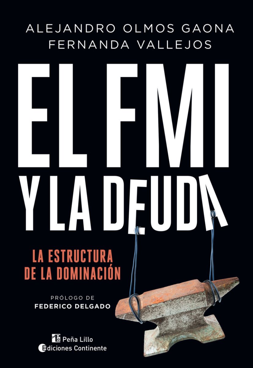 EL FMI Y LA DEUDA . LA ESTRUCTURA DE LA DOMINACION 