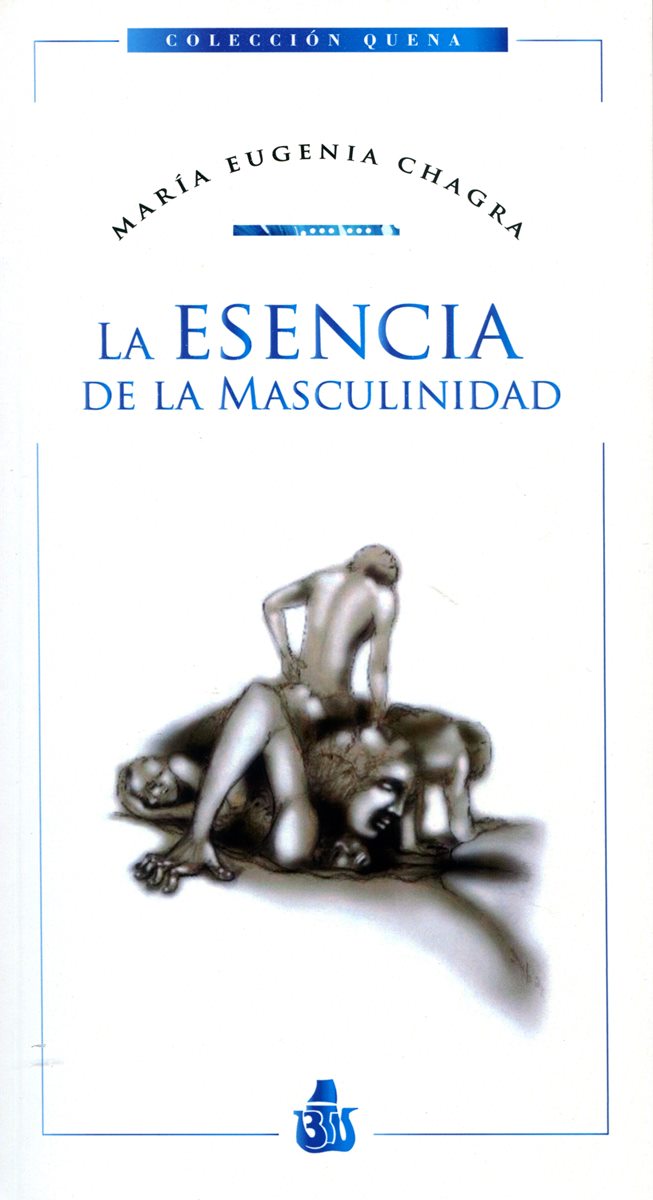 LA ESENCIA DE LA MASCULINIDAD 