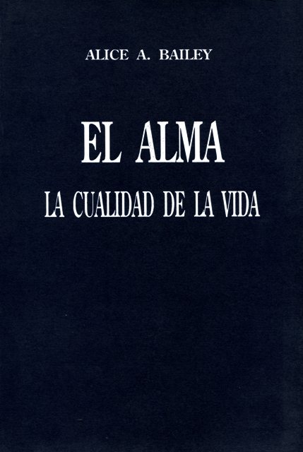 EL ALMA - LA CUALIDAD DE LA VIDA 