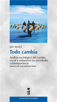 TODO CAMBIA . ANALISIS SOCIOLOGICO DEL CAMBIO SOCIAL