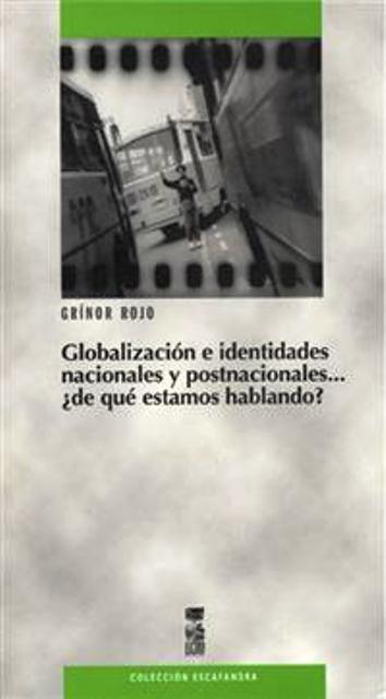 GLOBALIZACION E IDENTIDADES NACIONALES Y POSTNACIONALES....