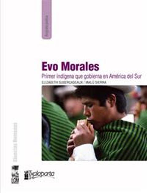 EVO MORALES . PRIMER INDIGENA QUE GOBIERNA EN AMERICA DEL SUR