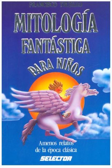 MITOLOGIA FANTASTICA PARA NIOS