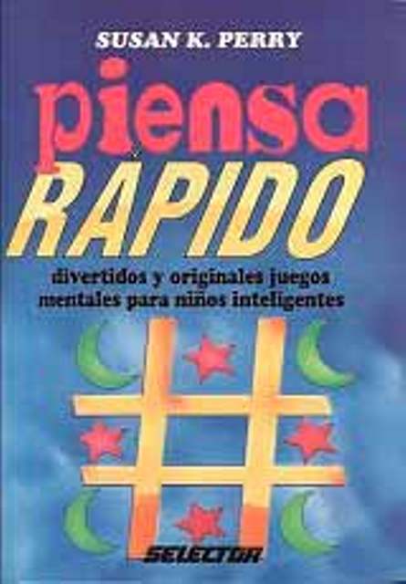 PIENSA RAPIDO