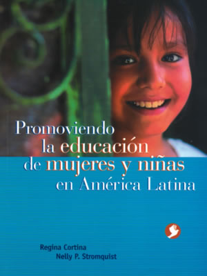 PROMOVIENDO LA EDUCACION DE MUJERES Y NIAS EN AMERICA LATINA