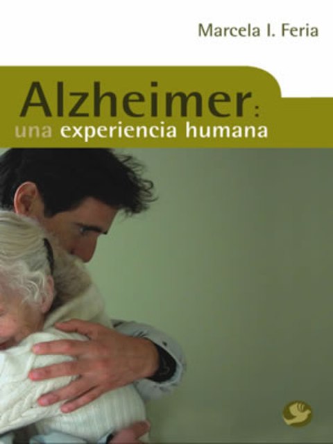 ALZHEIMER : UNA EXPERIENCIA HUMANA