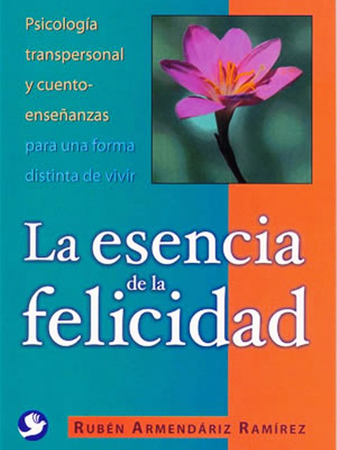 LA ESENCIA DE LA FELICIDAD 