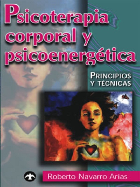 PSICOTERAPIA CORPORAL Y PSICOENERGETICA