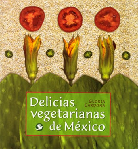 DELICIAS VEGETARIANAS DE MEXICO