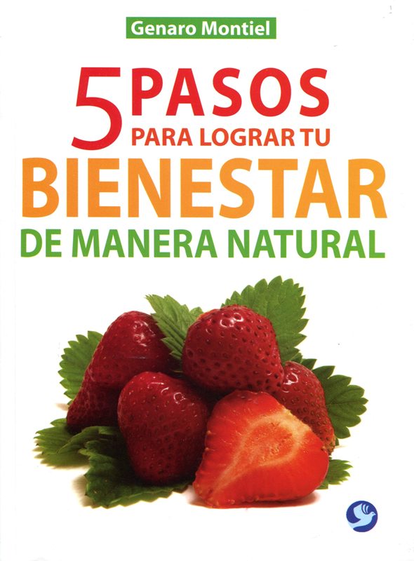 BIENESTAR DE MANERA NATURAL 5 PASOS PARA LOGRAR TU