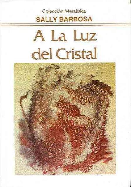 A LA LUZ DEL CRISTAL