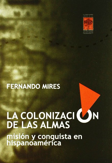 LA COLONIZACION DE LAS ALMAS 