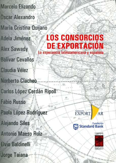 CONSORCIOS DE EXPORTACION . LA EXPERIENCIA LATINOAMERICANA Y ESPAÑOLA