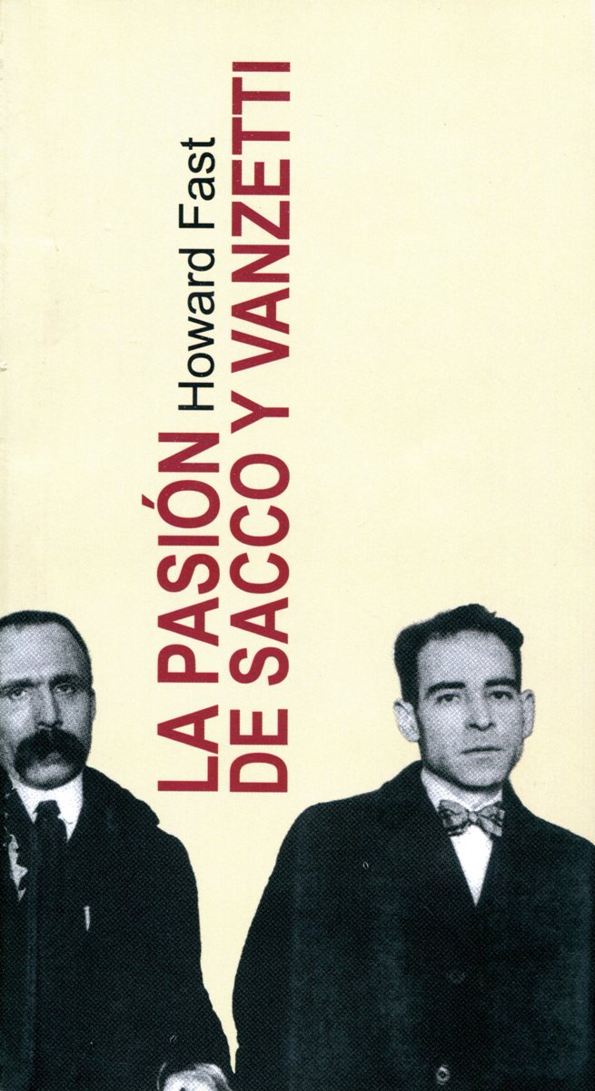 LA PASION DE SACCO Y VANZETTI 