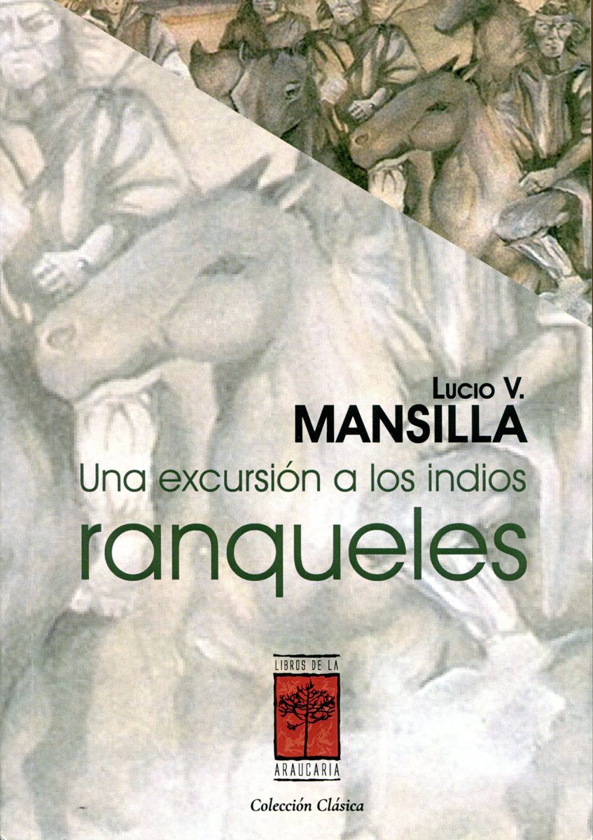 UNA EXCURSION A LOS INDIOS RANQUELES