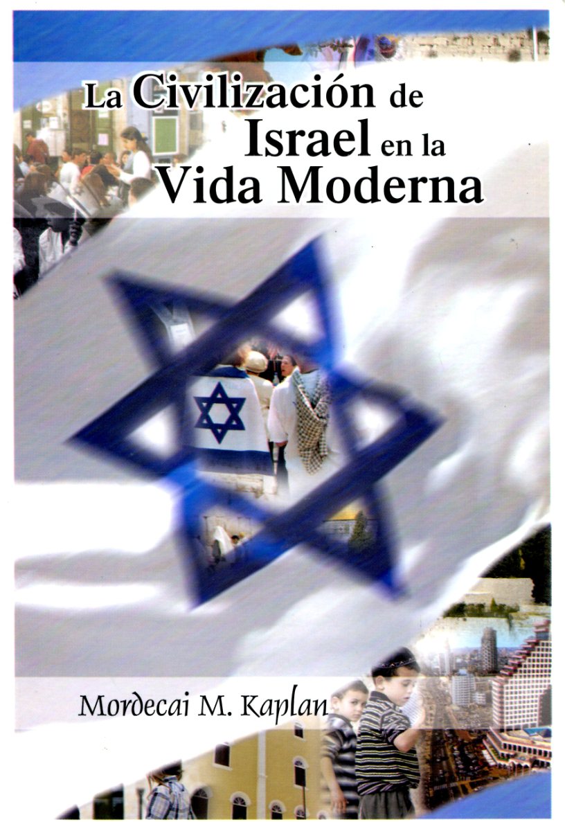 LA CIVILIZACION DE ISRAEL EN LA VIDA MODERNA 