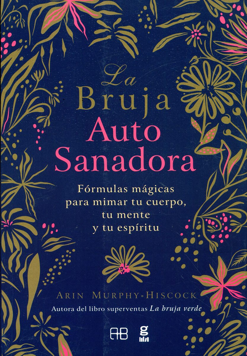 LA BRUJA AUTOSANADORA 