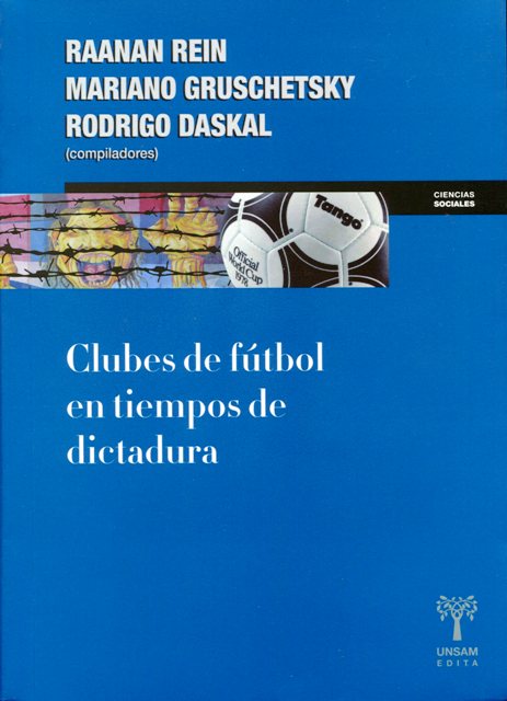 CLUBES DE FUTBOL EN TIEMPOS DE DICTADURA