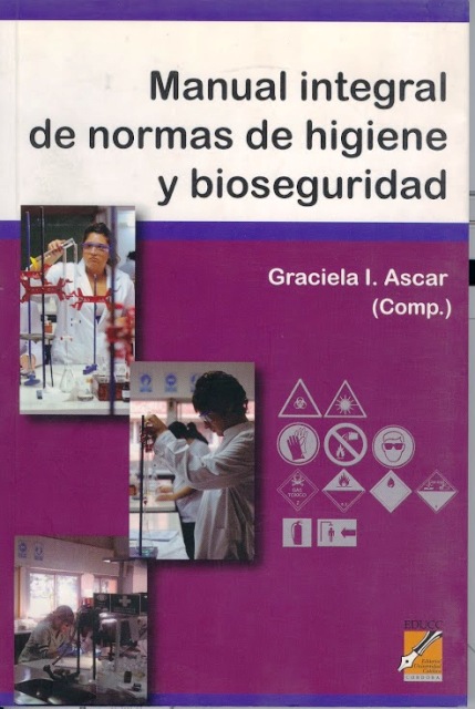 MANUAL INTEGRAL DE NORMAS DE HIGIENE Y BIOSEGURIDAD