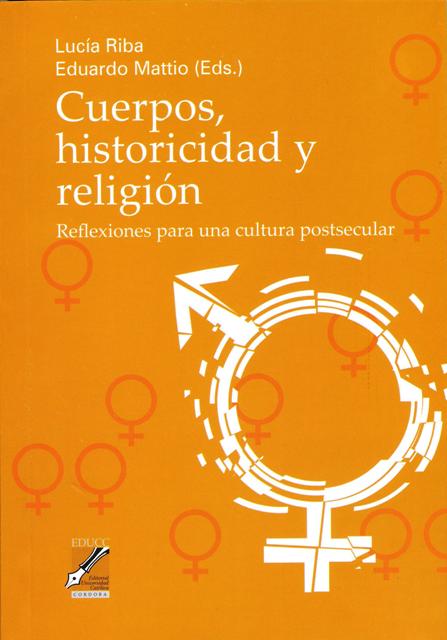 CUERPOS , HISTORICIDAD Y RELIGION