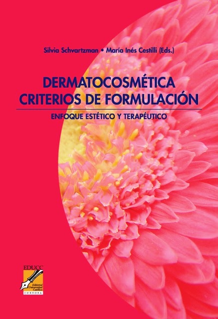 DERMATOCOSMETICA CRITERIOS DE FORMULACION . ENFOQUE ESTETICO Y TERAPEUTICO