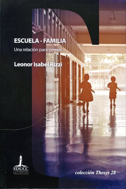 UNA RELACION PARA PENSAR ESCUELA - FAMILIA 