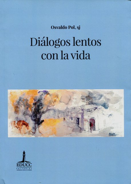 DIALOGOS LENTOS CON LA VIDA