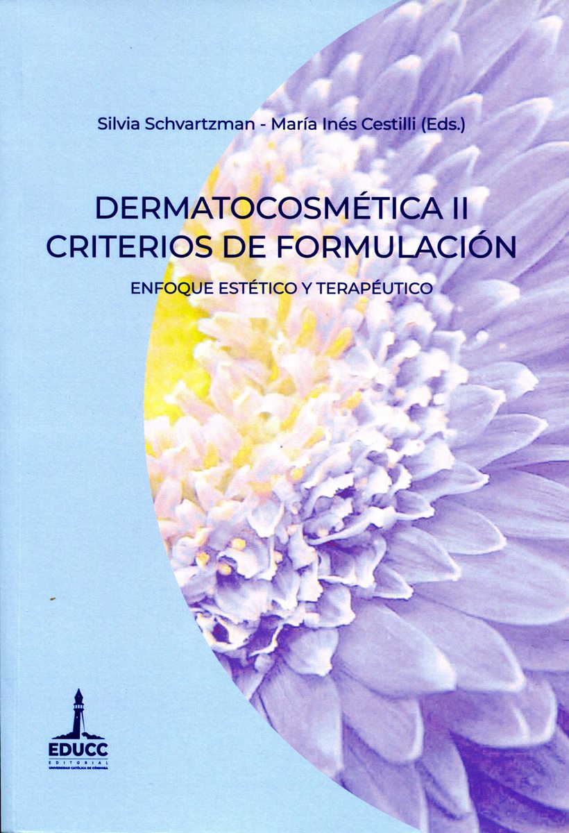 DERMATOCOSMETICA II CRITERIOS DE FORMULACION . ENFOQUE ESTETICO Y TERAPEUTICO