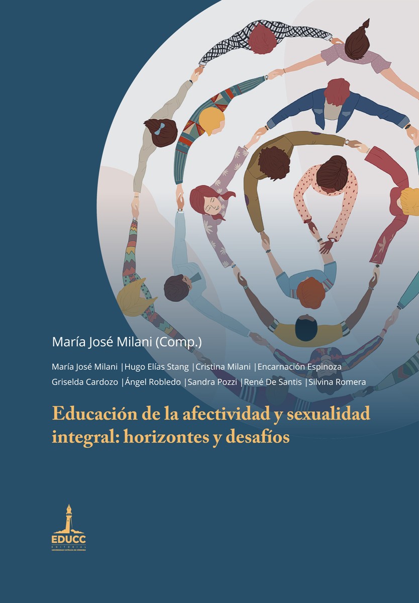 EDUCACION DE LA AFECTIVIDAD Y SEXUALIDAD INTEGRAL: HORIZONTES Y DESAFIOS