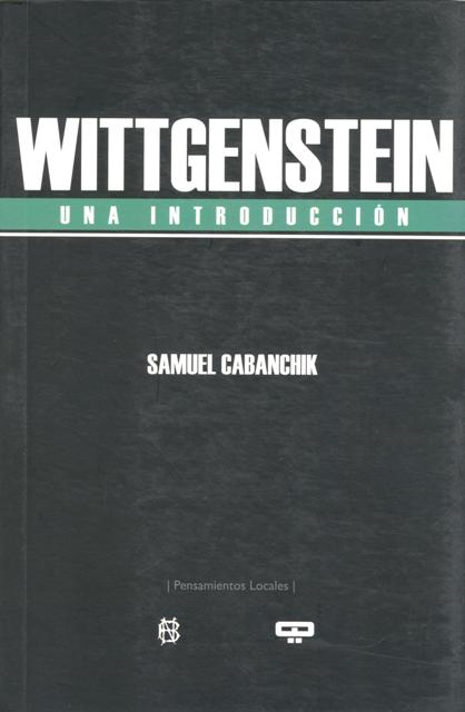 WITTGENSTEIN . UNA INTRODUCCION