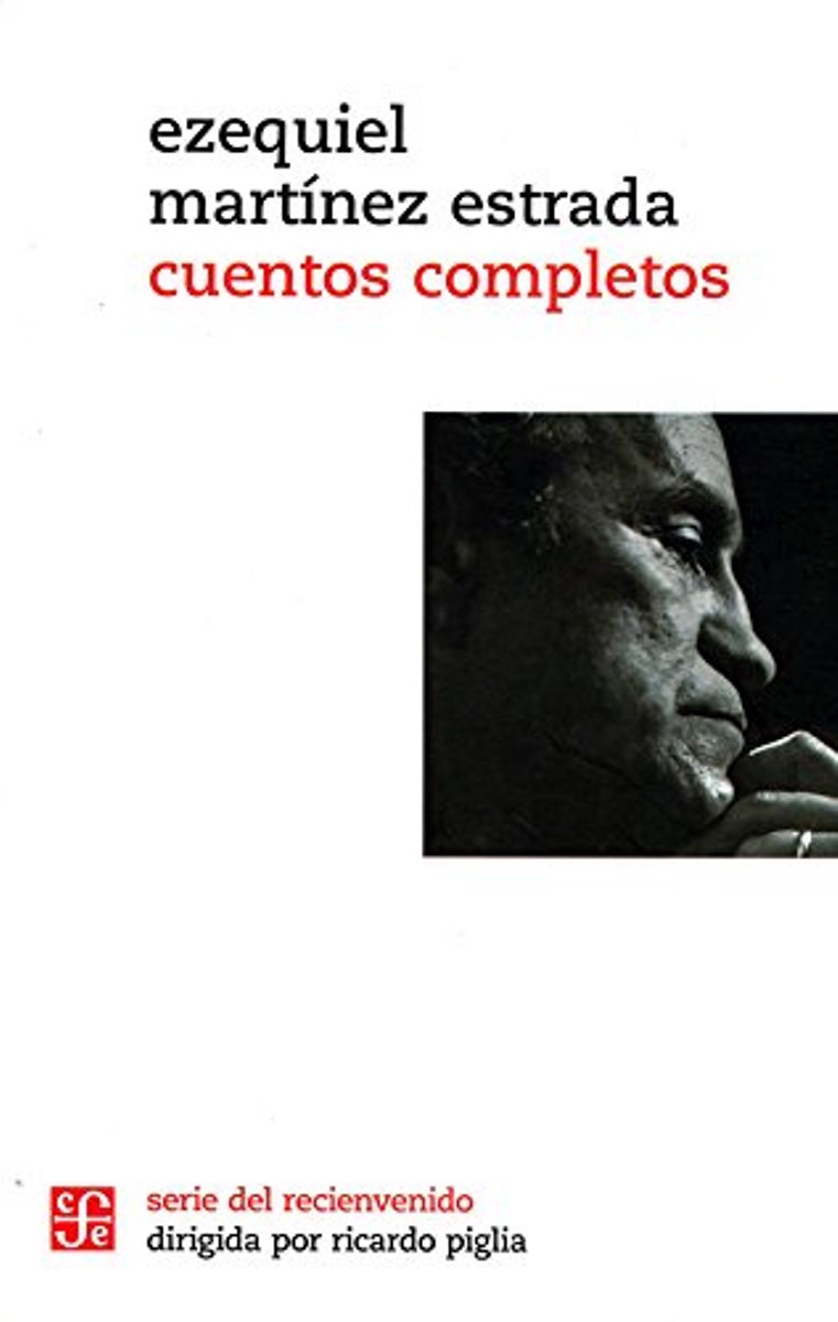 CUENTOS COMPLETOS DE MARTINEZ ESTRADA