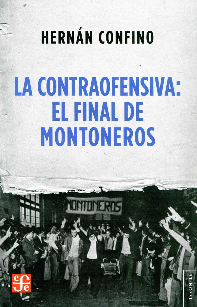 LA CONTRAOFENSIVA : EL FINAL DE MONTONEROS 