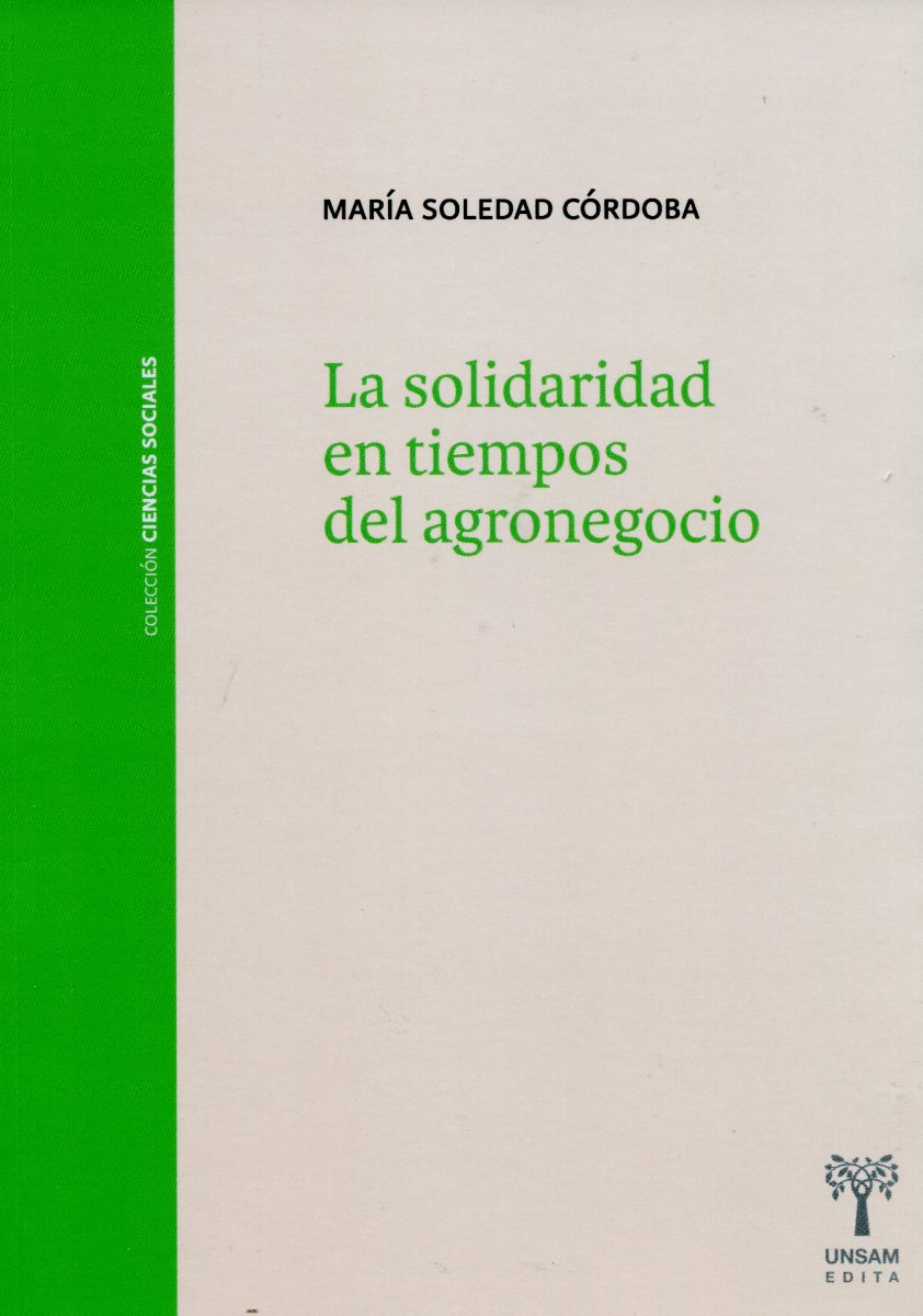 LA SOLIDARIDAD EN TIEMPOS DEL AGRONEGOCIO 