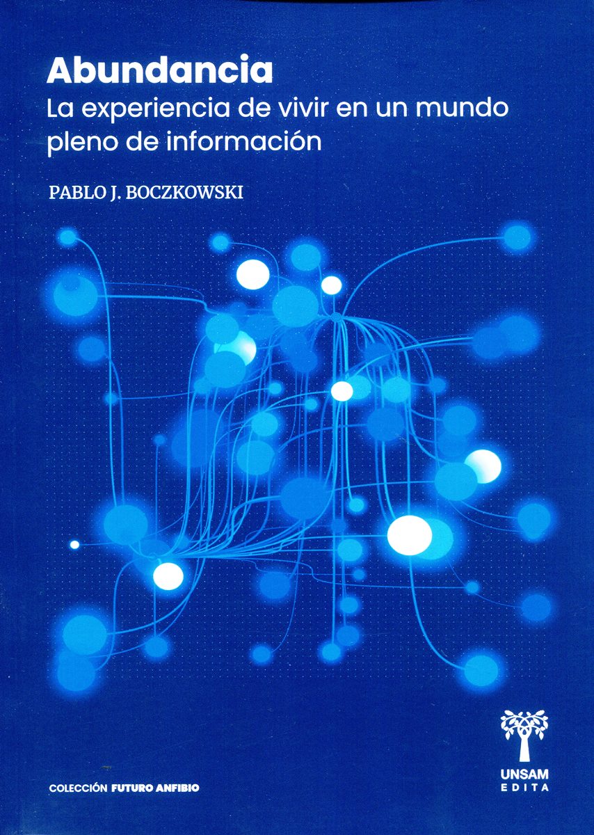 ABUNDANCIA . LA EXPRIENCIA DE VIVIR EN UN MUNDO PLENO DE INFORMACION