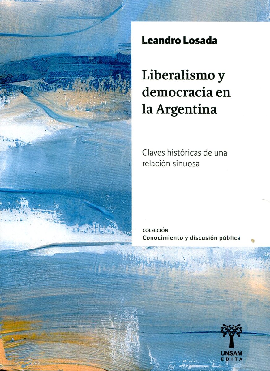 LIBERALISMO Y DEMOCRACIA EN LA ARGENTINA