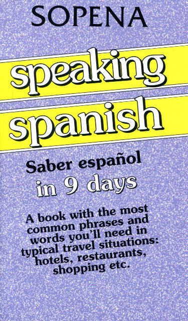 SPEAKING SPANISH SABER ESPAÑOL IN 9 DAYS