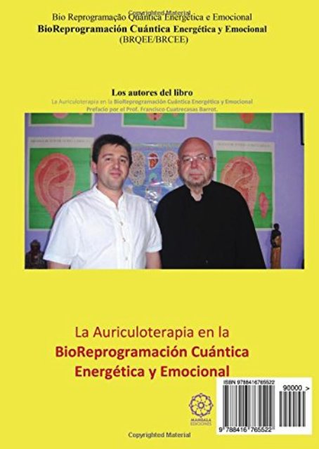 LA AURICULOTERAPIA EN LA BIOREPROGRAMACION CUANTICA , ENERGETICA Y EMOCIONAL 